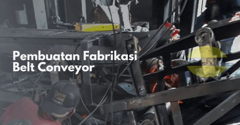 Pembuatan Fabrikasi Belt Conveyor