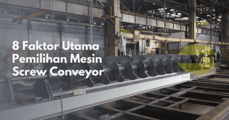 8 Faktor Utama Pemilihan Mesin Screw Conveyor Cover