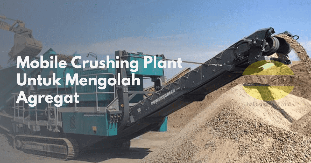Mobile Crushing Plant Untuk Mengolah Agregat Cover